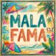 Mala Fama Artwork